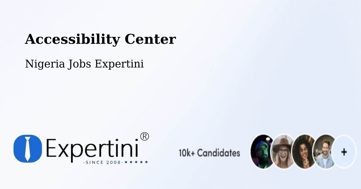Accessibility Center - Nigeria Jobs Expertini