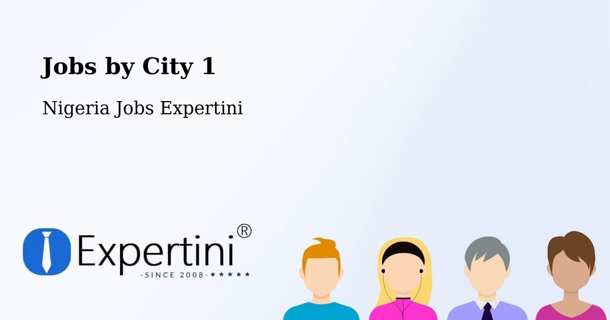 City Jobs in Nigeria - Expertini