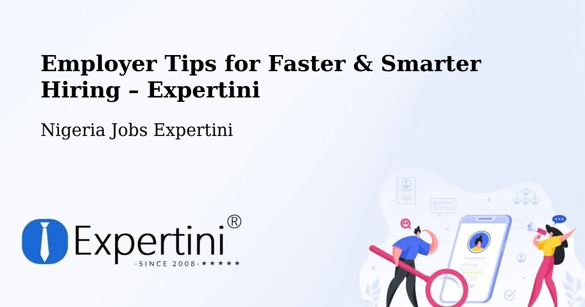 Employer Tips for Hiring & Recruitment – Nigeria - Nigeria Jobs Expertini