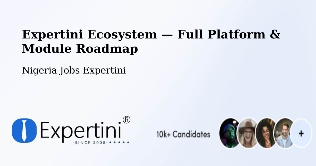 Expertini Ecosystem — Full Platform & Module Roadmap – Nigeria