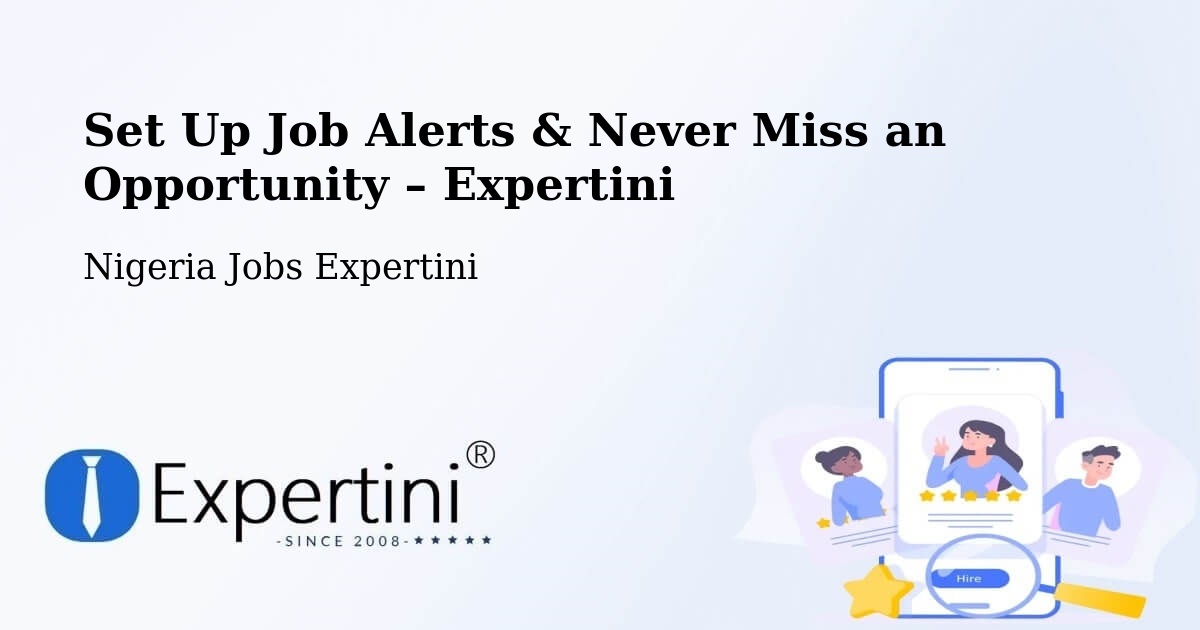 Job Alerts Guide – Get Notified About New Jobs in Nigeria - Nigeria Jobs Expertini