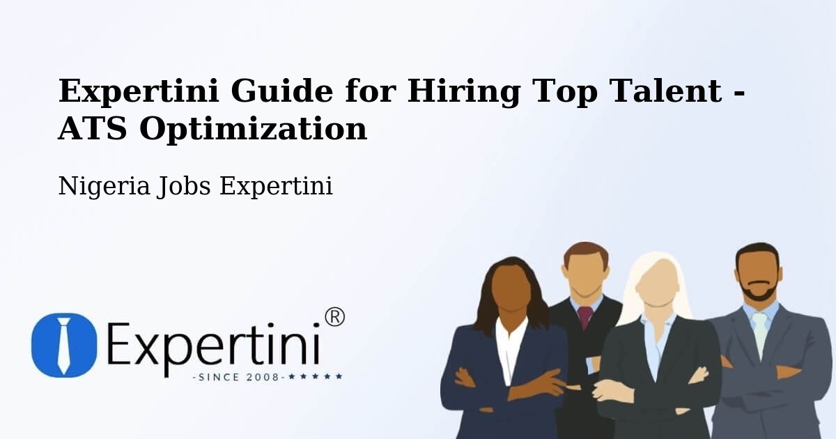 Expertini Guide for Hiring Top Talent - ATS Optimization - Nigeria Jobs Expertini