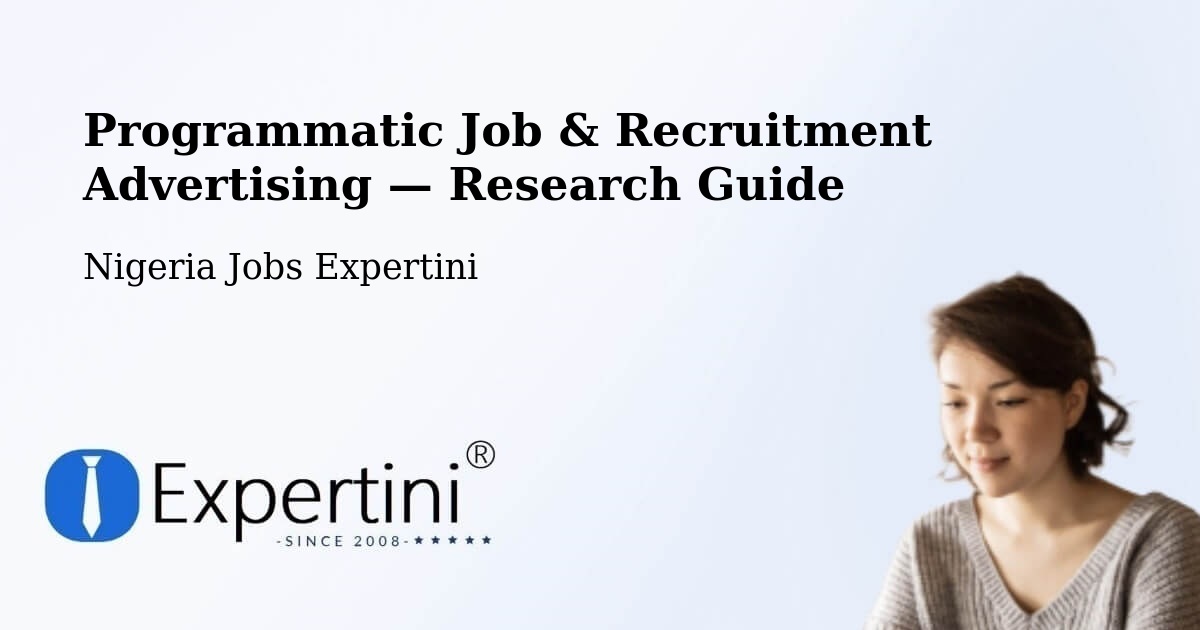Programmatic Job & Recruitment Advertising — Research Guide – Nigeria